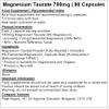 Magnesium Taurate 700mg - 90 Capsules - Vegan - Non-GM view 2