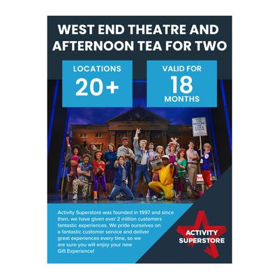 Activity Superstore West End Theatre and Afternoon Tea for Two, World-Class West End show, Experience Days, London Getaway, Retirement Gifts