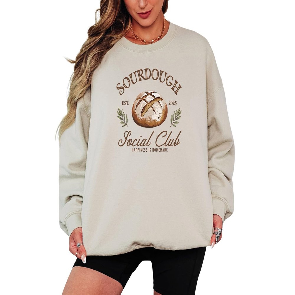 Sassy Souls Sourdough Est 2025 Social Club Happiness Is Homemade Womens Sweatshirt Sourdough Baking Bread Making Gift For Her 3XL (54-56) Sand