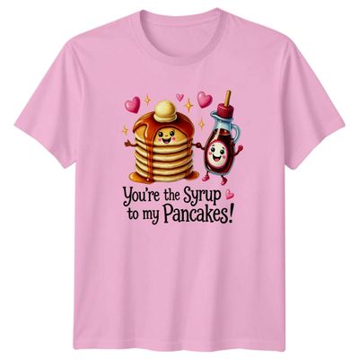 Sassy Souls Youre The Syrup to My Pancakes T-Shirt Pancakes Syrup Couple Food Love Relationship Valentines Day Gift for Him and Her L Light Pink