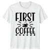 First Coffee Mens T-Shirt Coffee Gift for Him S view 1