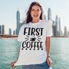 First Coffee Mens T-Shirt Coffee Gift for Him S view 3